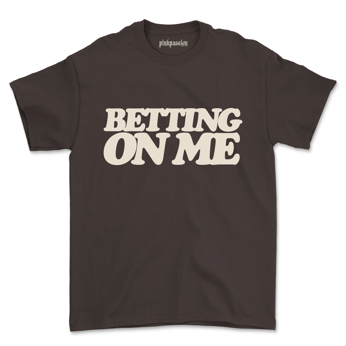 Betting On Me T-shirt (Unisex)