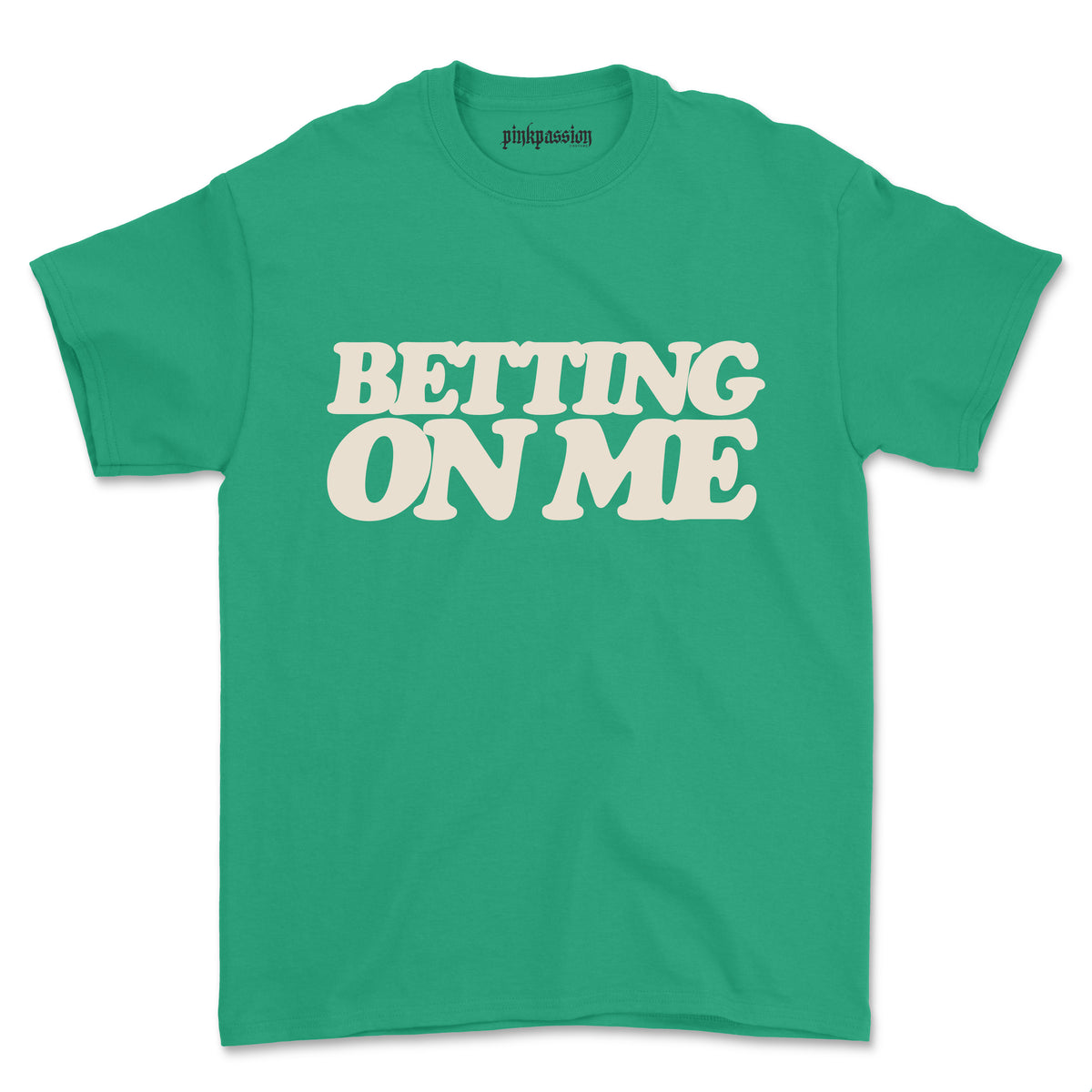 Betting On Me T-shirt (Unisex)