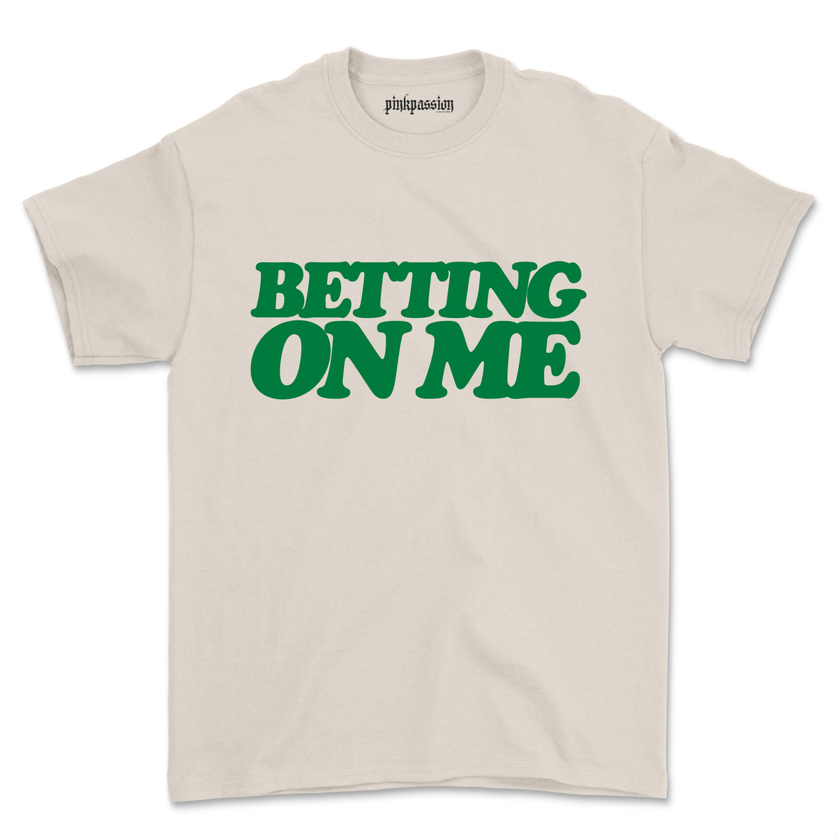 Betting On Me T-shirt (Unisex)