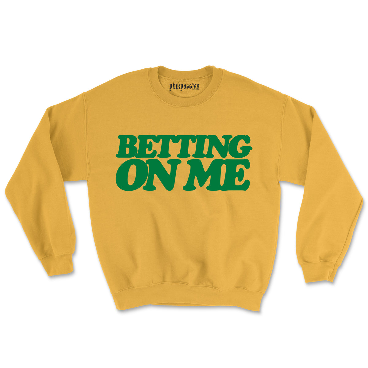 Betting On Me Crewneck (Unisex)