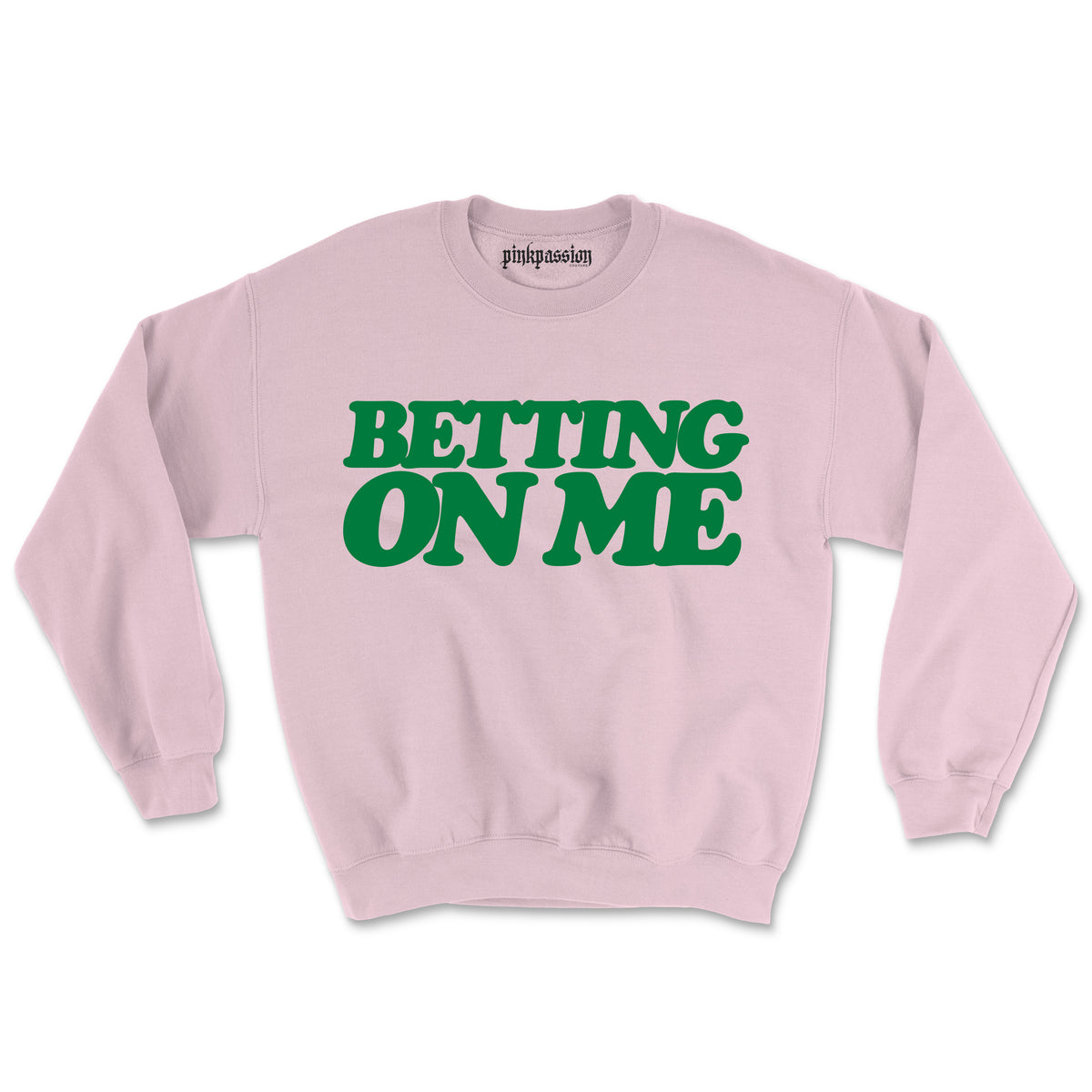 Betting On Me Crewneck (Unisex)
