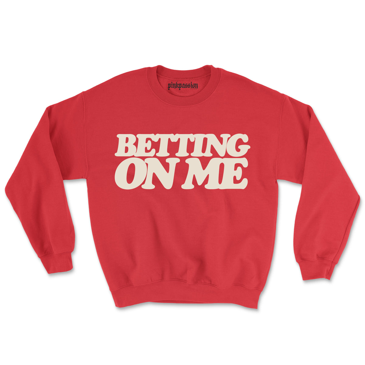 Betting On Me Crewneck (Unisex)