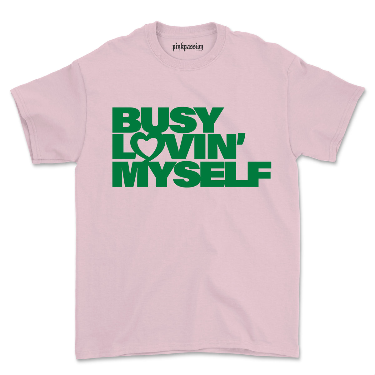 Busy Lovin' Myself T-shirt (Unisex)