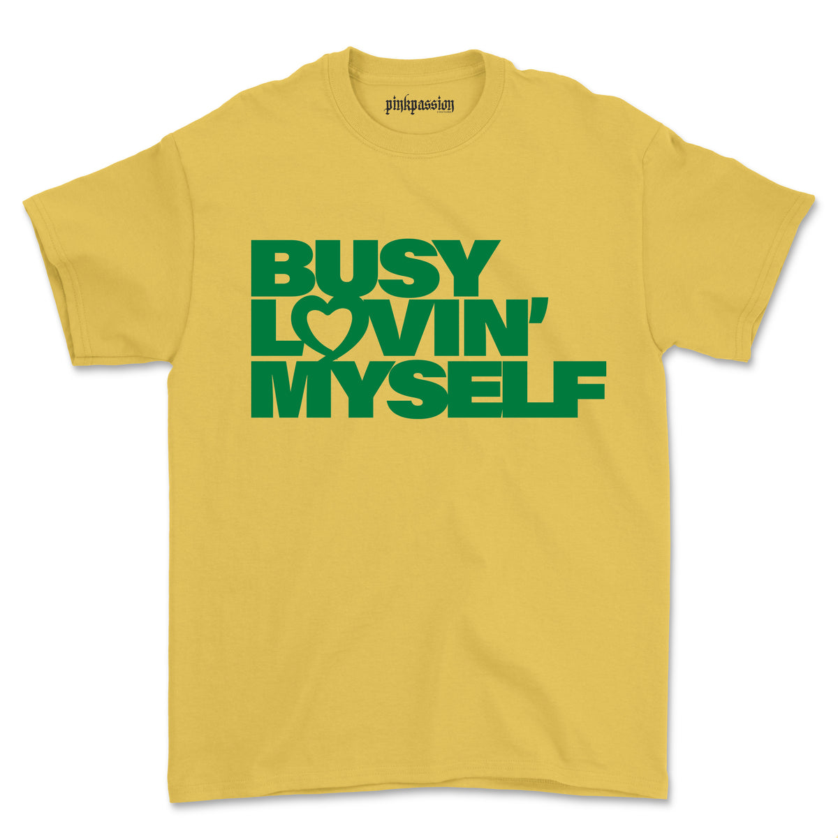 Busy Lovin' Myself T-shirt (Unisex)