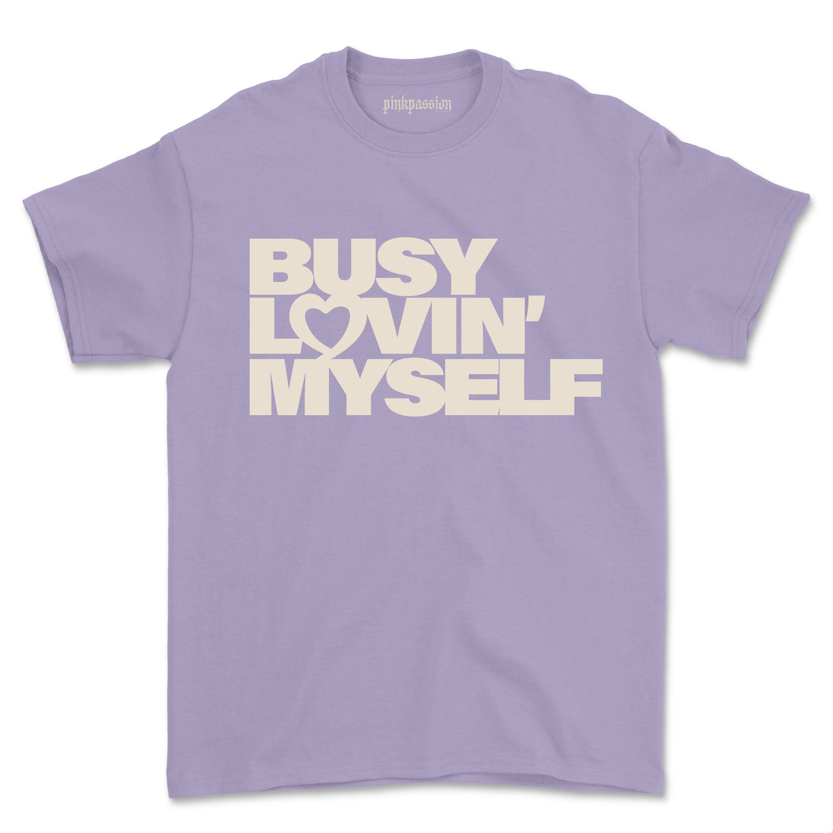 Busy Lovin' Myself T-shirt (Unisex)