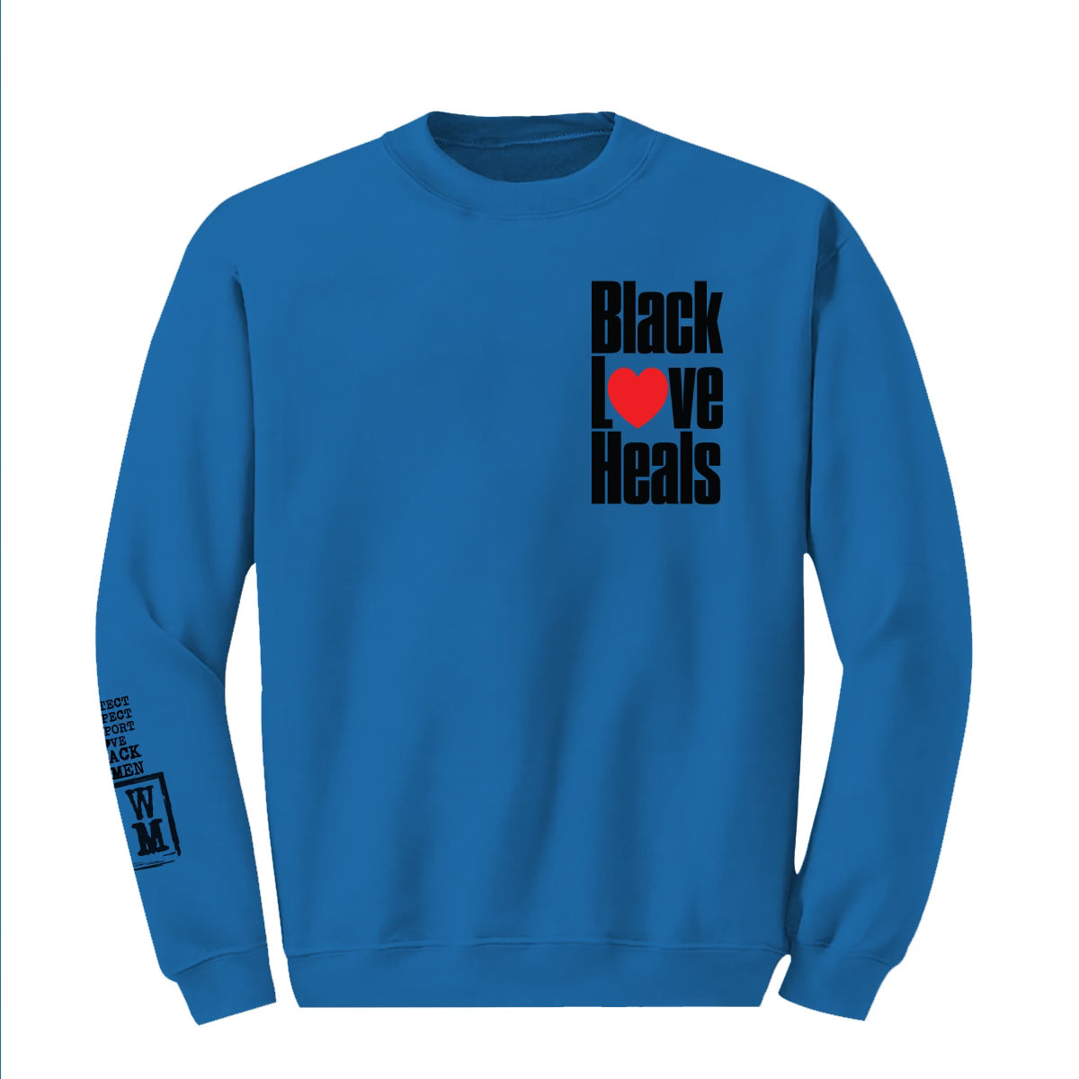 Black Love Heals Crewneck (Unisex)