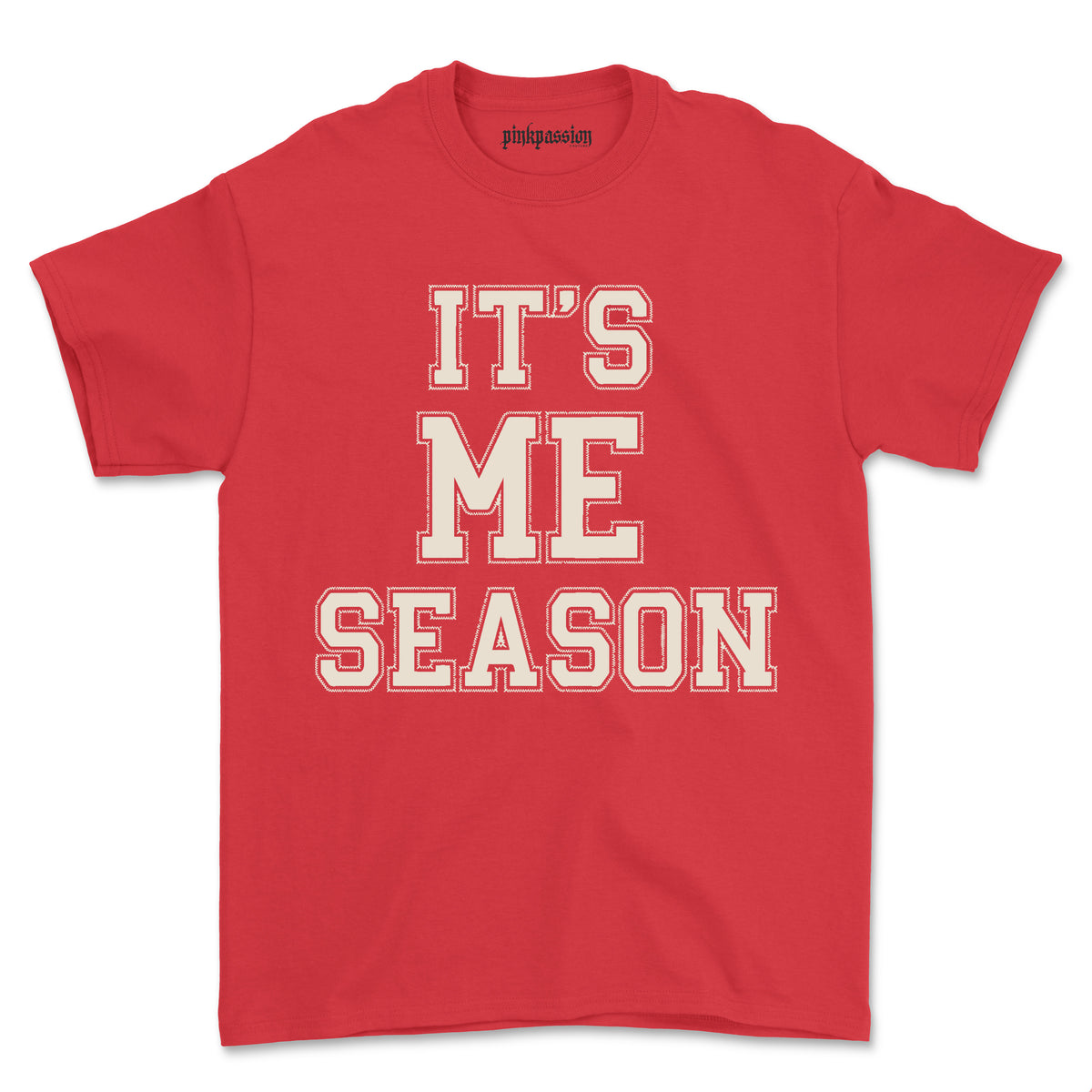 It's Me Season T-shirt (Unisex)