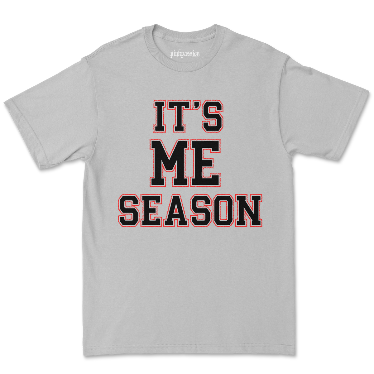 It's Me Season [Reverse] T-shirt (Unisex)