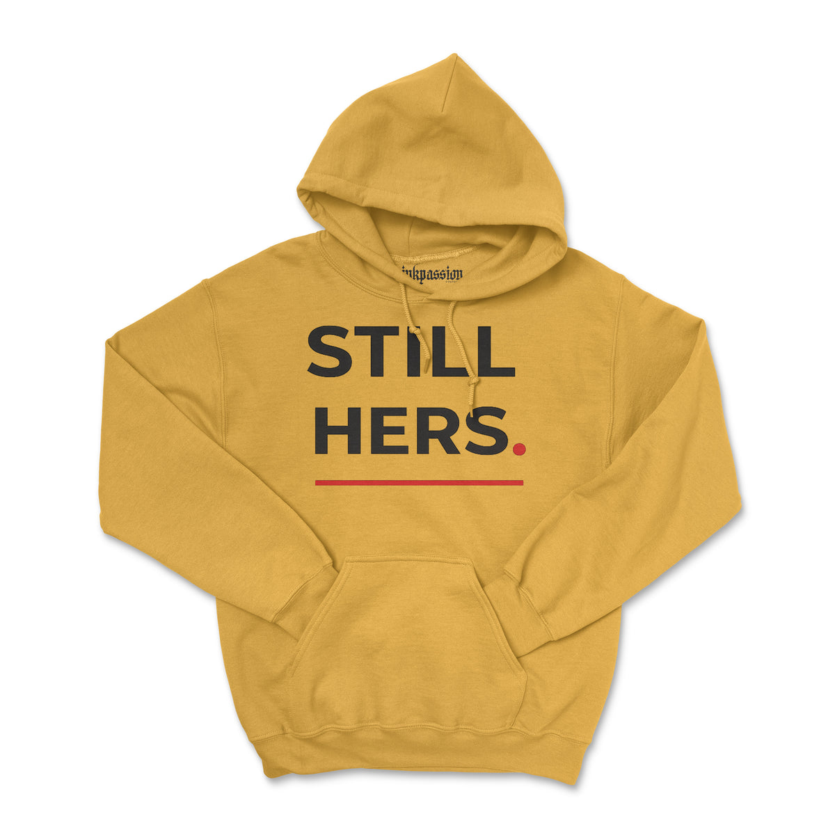 Still Hers Hoodie (Unisex) BOGO