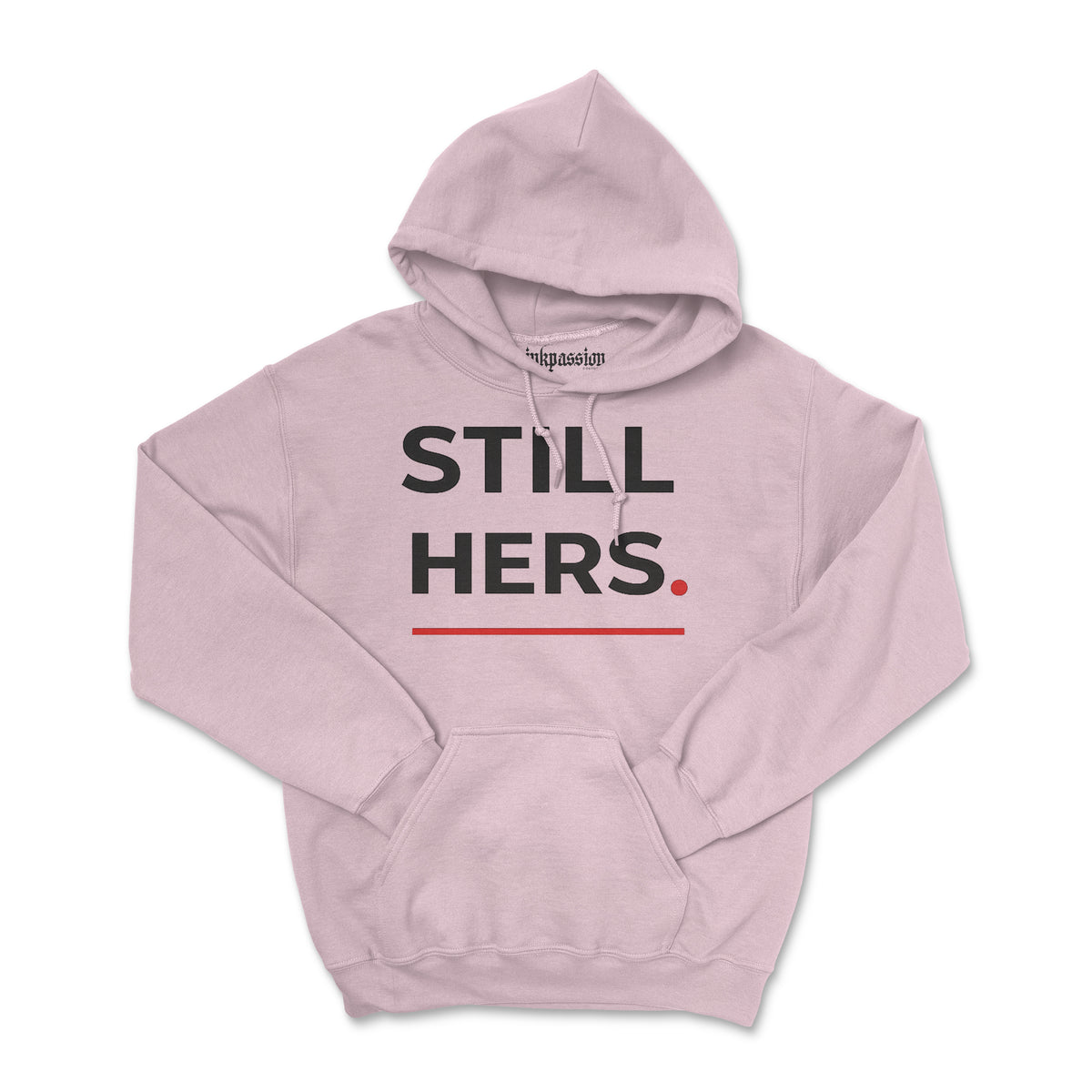Still Hers Hoodie (Unisex) BOGO