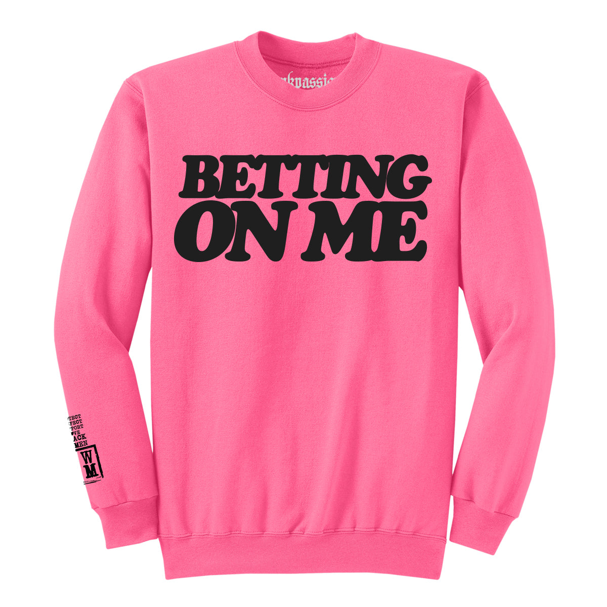 Betting On Me Crewneck (Unisex)