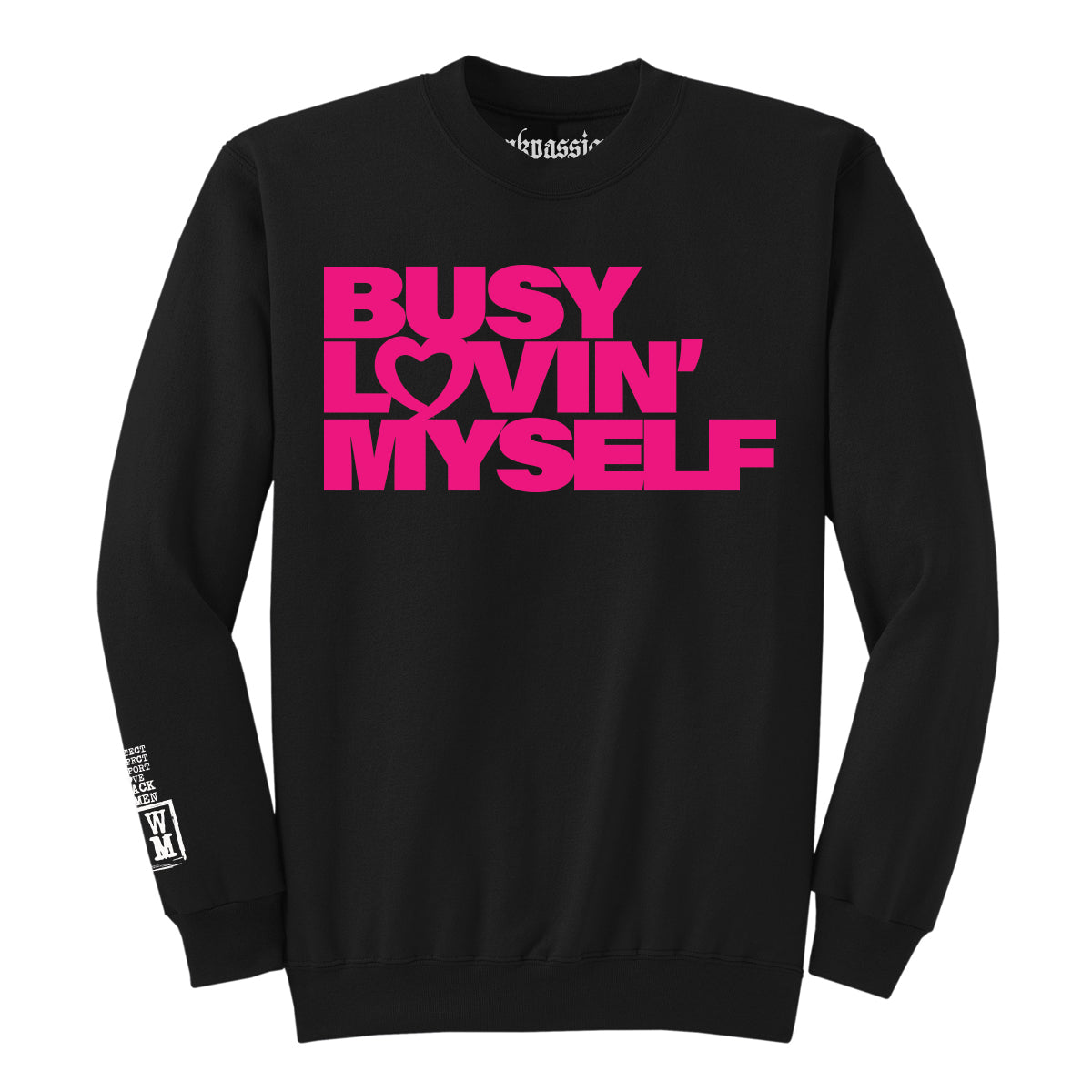 Busy Lovin' Myself Crewneck (Unisex)