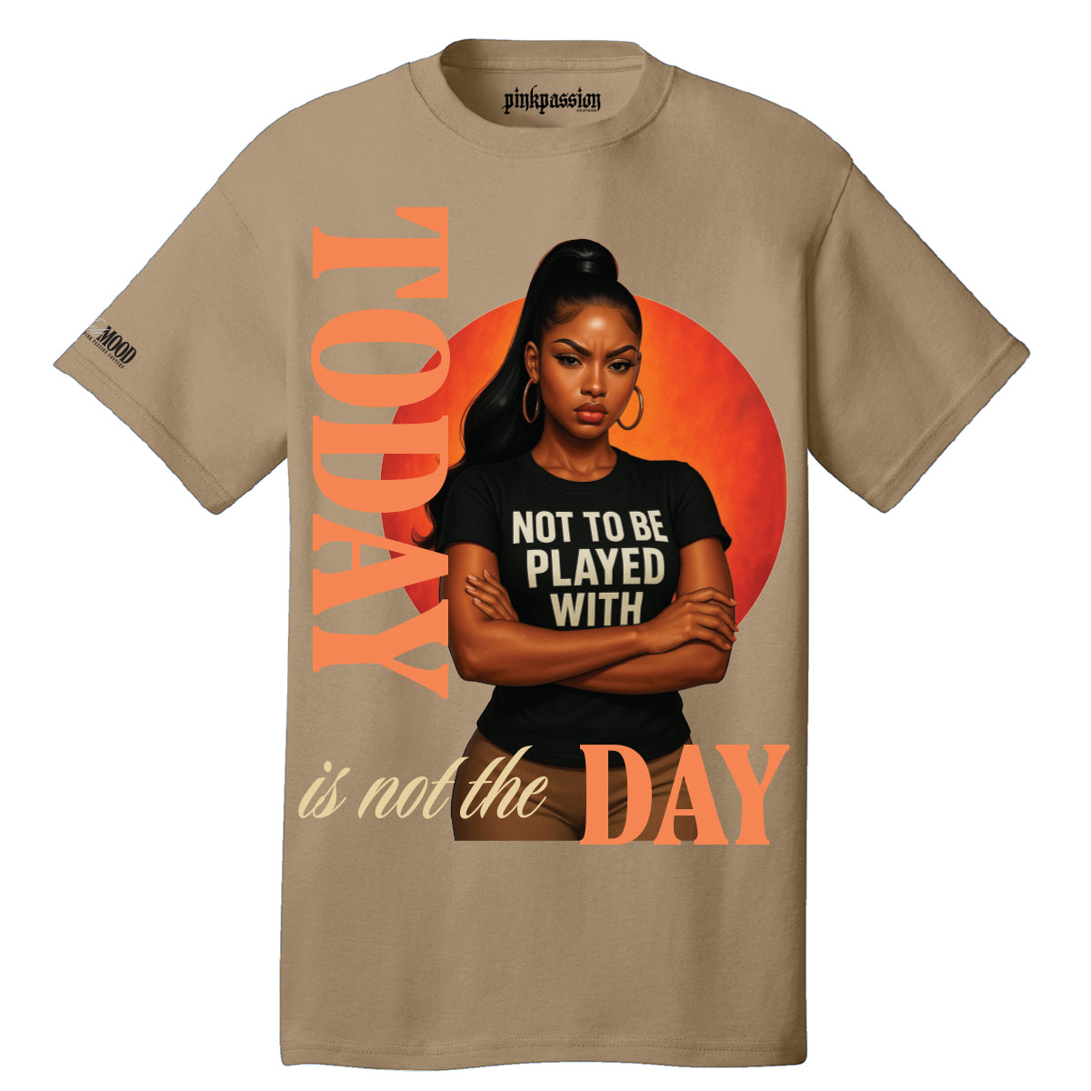 Today Is Not The Day T-shirt (Unisex)