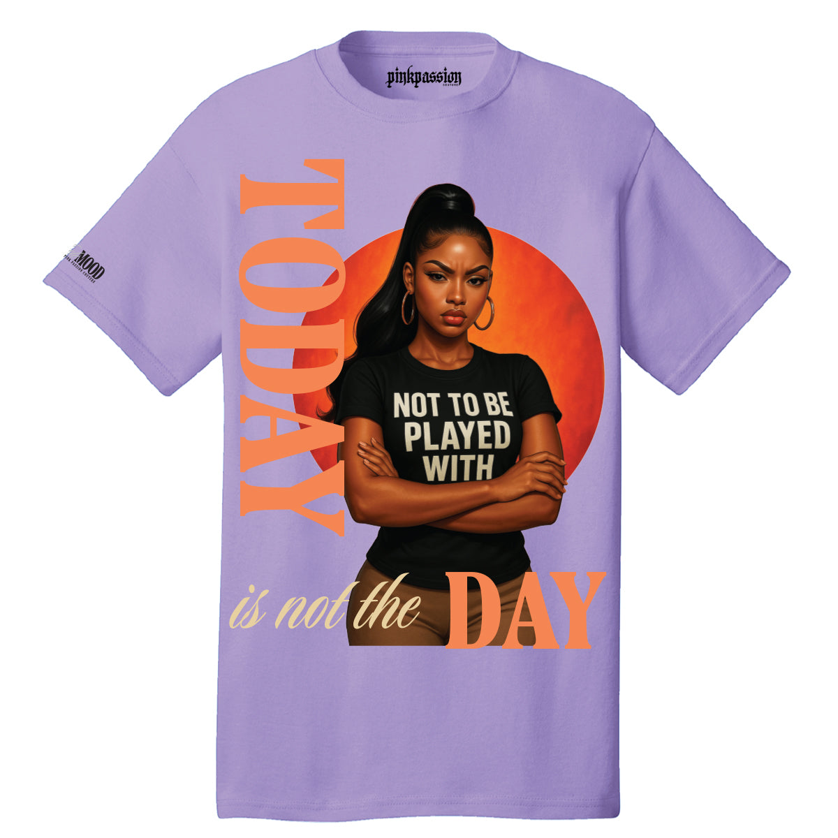 Today Is Not The Day T-shirt (Unisex)