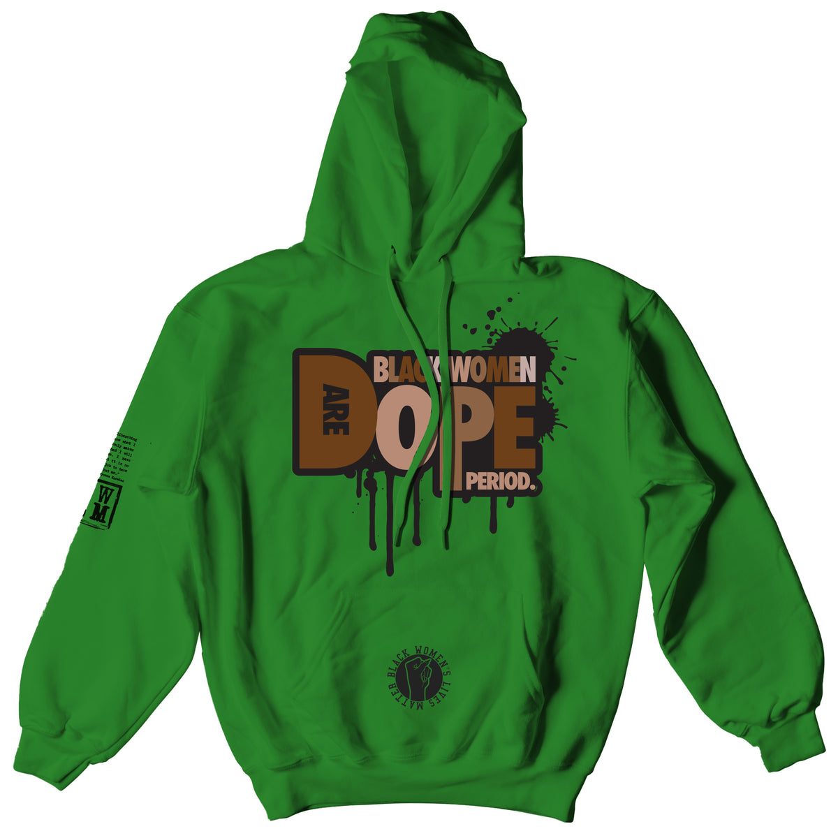 Black Women Are Dope! Hoodie (Unisex)