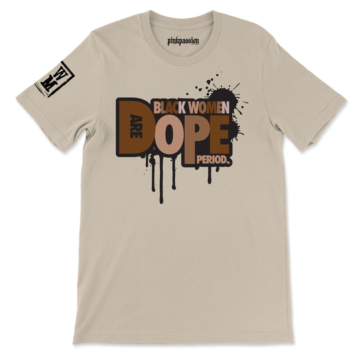 Black Women Are Dope! T-shirt (Unisex)